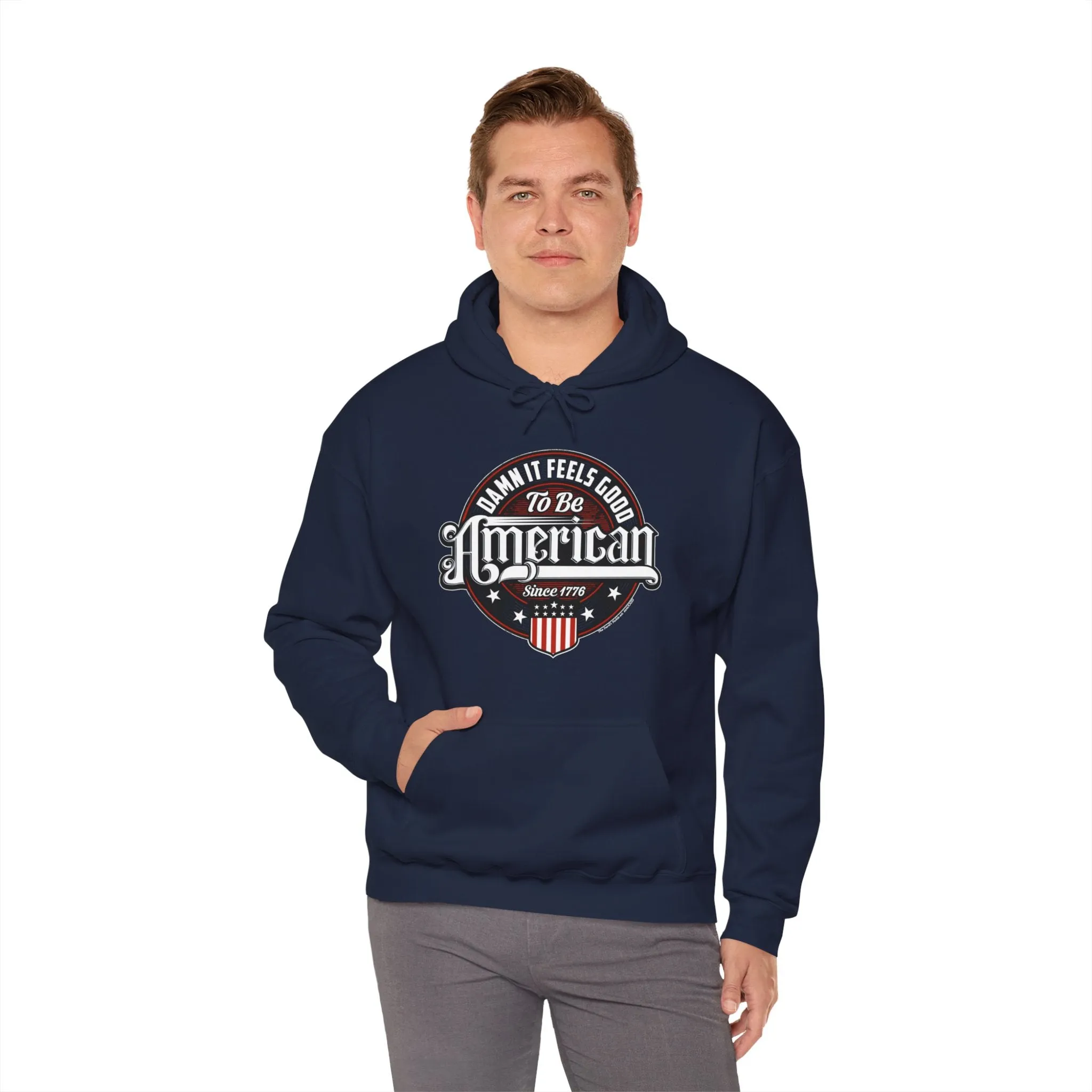 Damn it Feels Good To Be American Hooded Sweatshirt