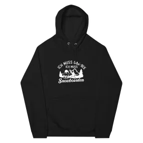 Ich muss gar nix, ich muss nur Snowboarden - Unisex Premium Organic Hoodie