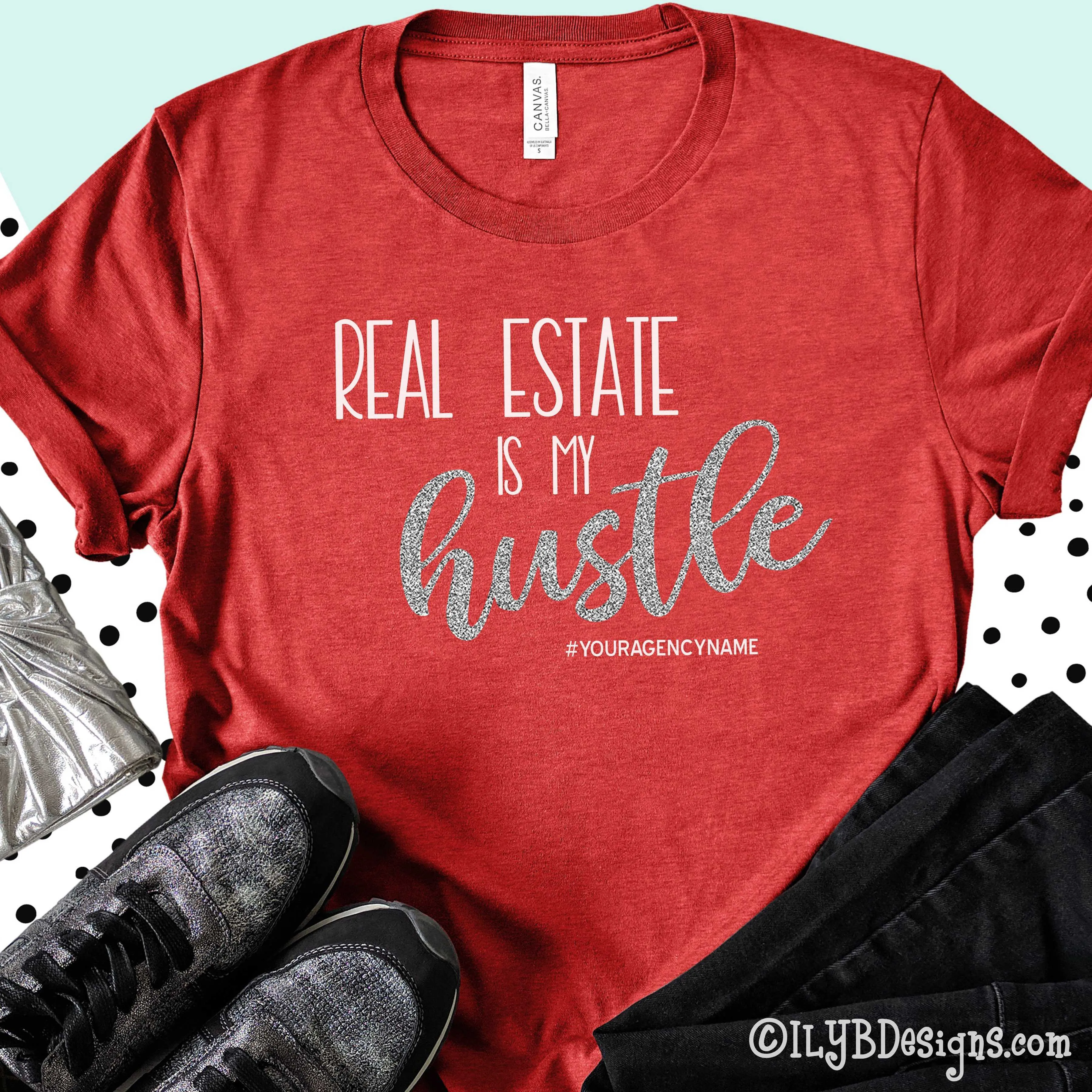 Real Estate is my Hustle Shirt - Realtor Shirts - Real Estate Shirts