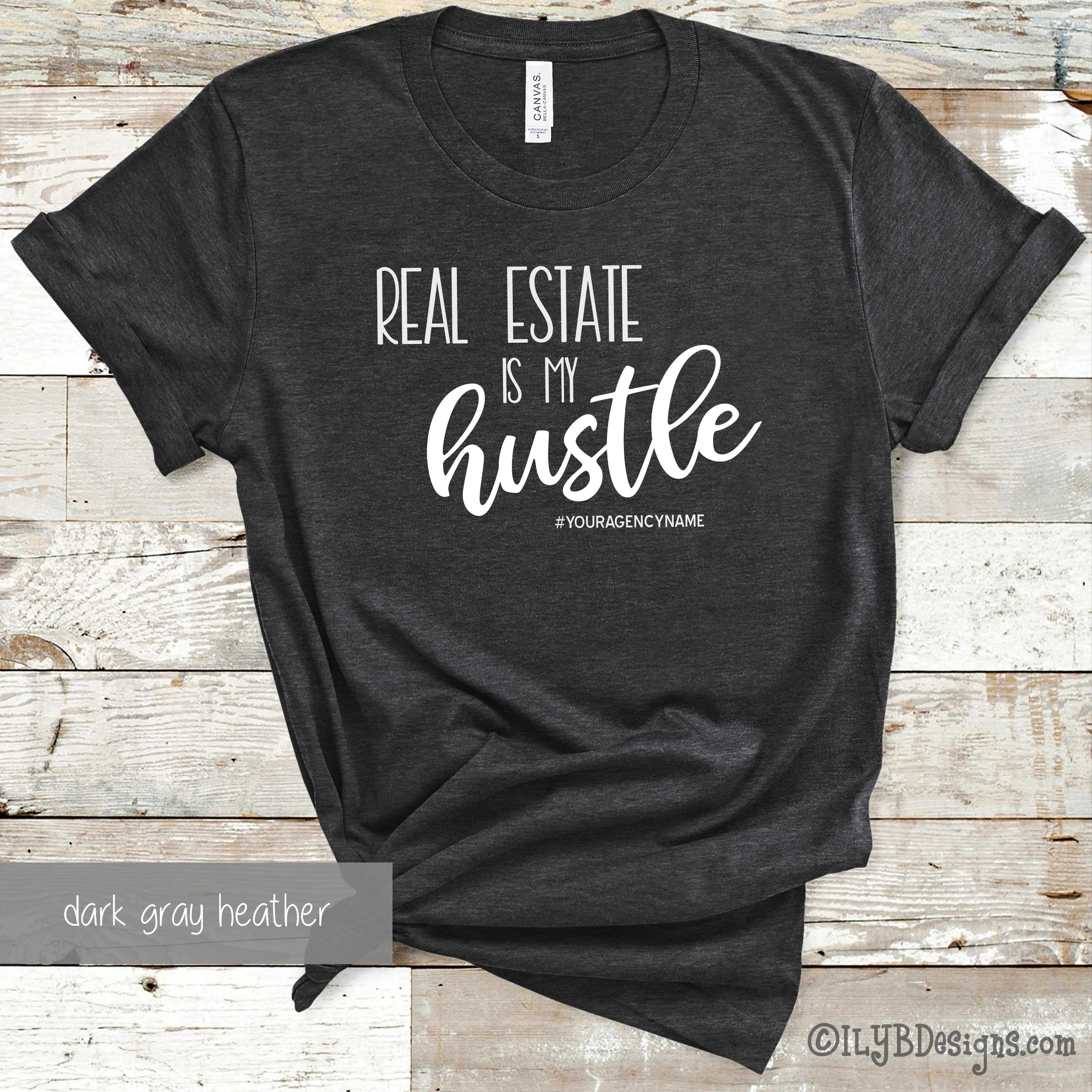 Real Estate is my Hustle Shirt - Realtor Shirts - Real Estate Shirts